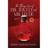 The Strange Case of Dr. Jekyll and Mr. Hyde (Annotated, Large Print)