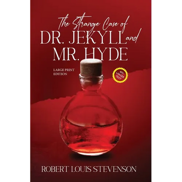 The Strange Case of Dr. Jekyll and Mr. Hyde (Annotated, Large Print)