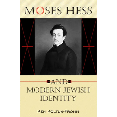 Moses Hess and Modern Jewish Identity