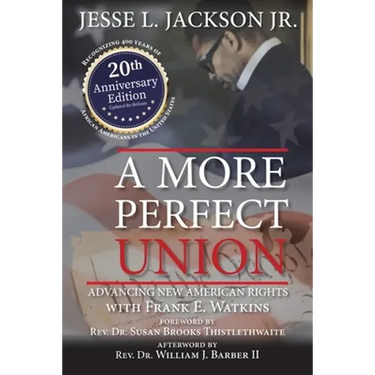 A More Perfect Union: Advancing New American Rights