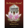 Do Houses Dream?