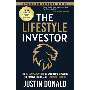 The Lifestyle Investor: The 10 Commandments of Cash Flow Investing for Passive Income and Financial Freedom- Updated and Expanded Edition-April 2024