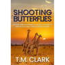 Shooting Butterflies