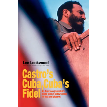 Castro's Cuba, Cuba's Fidel
