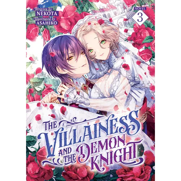 The Villainess and the Demon Knight (Light Novel) Vol. 3