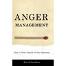 Anger Management: How to Take Control of Your Emotions