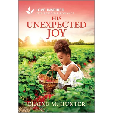 His Unexpected Joy: An Uplifting Inspirational Romance