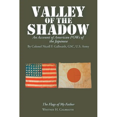 Valley of the Shadow: An Account of American Pows of the Japanese