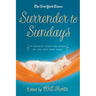 The New York Times Surrender to Sunday Crosswords: 75 Puzzles from the Pages of the New York Times