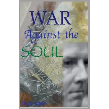 War Against the Soul