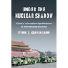 Under the Nuclear Shadow: China's Information-Age Weapons in International Security
