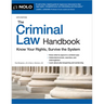 The Criminal Law Handbook: Know Your Rights, Survive the System