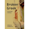 Broken Greek -- A Language to Belong