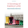 A Sociology of Family Life: Change and Diversity in Intimate Relations
