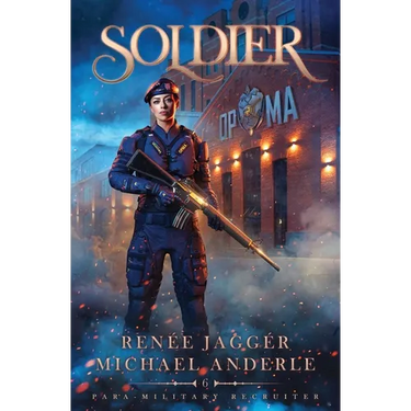 Soldier: Para-Military Recruiter Book 6