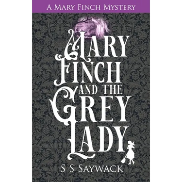 Mary Finch and the Grey Lady