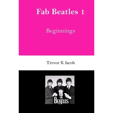 Fab Beatles 1: Beginnings