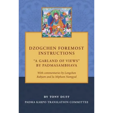 Dzogchen Foremost Instructions, A Garland of Views