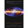 Symmetry and the Beautiful Universe