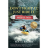 Don't Fight It, Just Ride It: Wake-Up Call