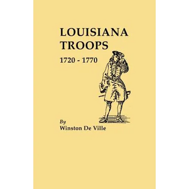 Louisiana Troops, 1720-1770