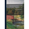 Geography and Geology of Vermont: With State and County Outline Maps