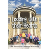 Leading with their Hearts: The Story of St. Coletta of Wisconsin