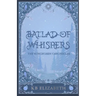 Ballad of Whispers