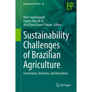 Sustainability Challenges of Brazilian Agriculture: Governance, Inclusion, and Innovation