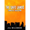 The Safe Lands Complete Collection: Contains Captives, Outcasts, and Rebels