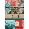 The Argentine Silent Majority: Middle Classes, Politics, Violence, and Memory in the Seventies
