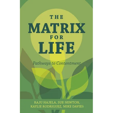 The Matrix for Life: Pathways to Contentment