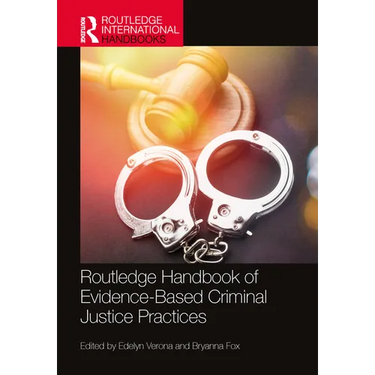 Routledge Handbook of Evidence-Based Criminal Justice Practices