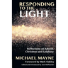 Responding to the Light: Reflections on Advent, Christmas and Epiphany