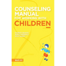 Counseling Manual for Working Children