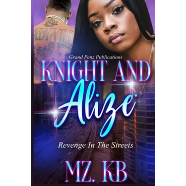 Knight and Alize: Revenge in the Streets