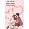 The Love: A Collection of Teenage Poems