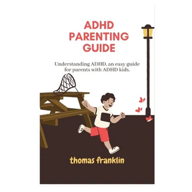 ADHD Parenting Guide: Understanding ADHD, an easy guide for parents with ADHD kids.