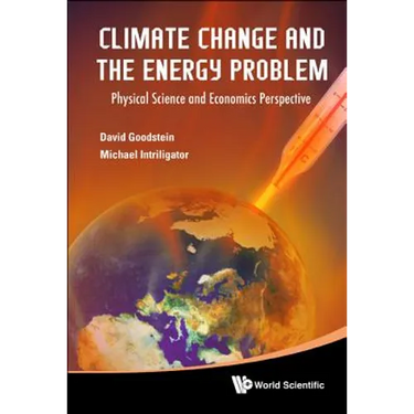 Climate Change and the Energy Problem: Physical Science and Economics Perspective