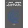 Critical Thinking: Unleashing the Power of Reason