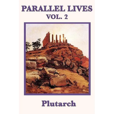 Parallel Lives Vol. 2: Classic Biographies of Greek and Roman Leaders for Young Readers