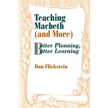 Teaching Macbeth (and More): Better Planning, Better Learning