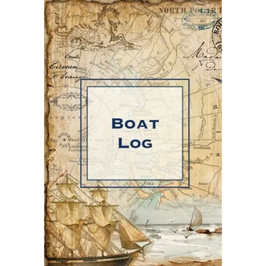 Boat Log: Record Trip Information, Captains Expenses & Maintenance Diary, Vessel Info Journal, Notebook, Boating & Fishing Book