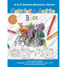 Armored Armadillo to Zippy Zebra Coloring and Activity Book
