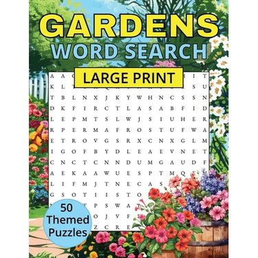 Gardens Word Search: 50 puzzles Large print