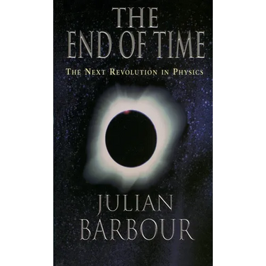 The End of Time: The Next Revolution in Physics