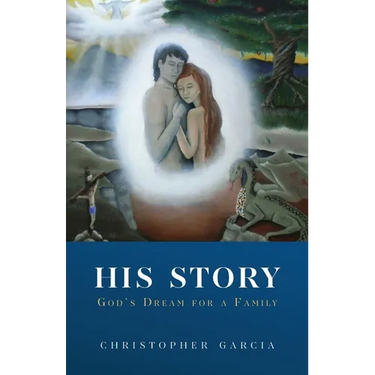 His Story: God's Dream for a Family
