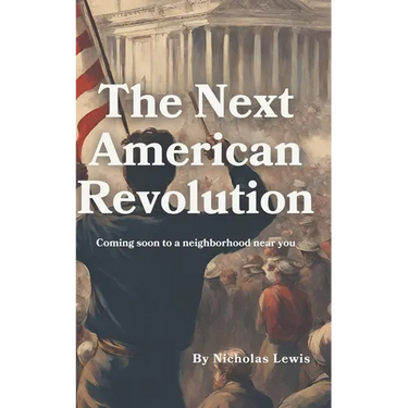 The Next American Revolution: (Coming Soon to a neighborhood near you)