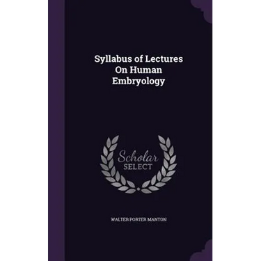 Syllabus of Lectures On Human Embryology