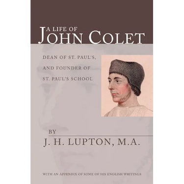 A Life of John Colet